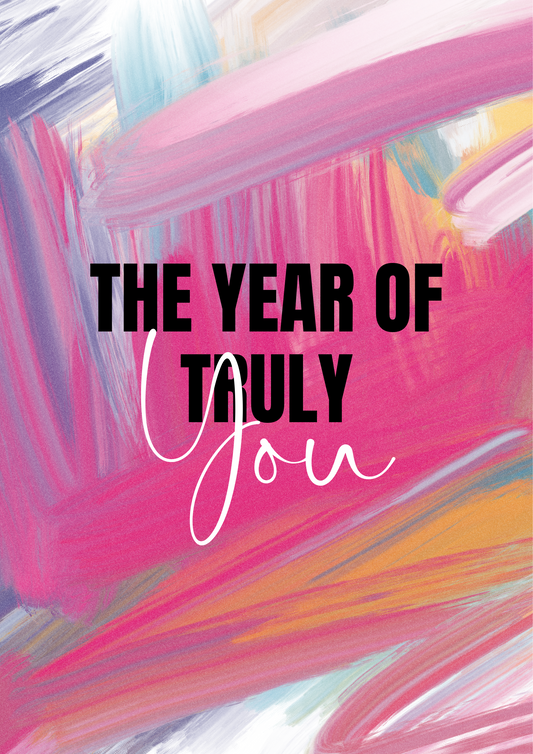 The Year of Truly You