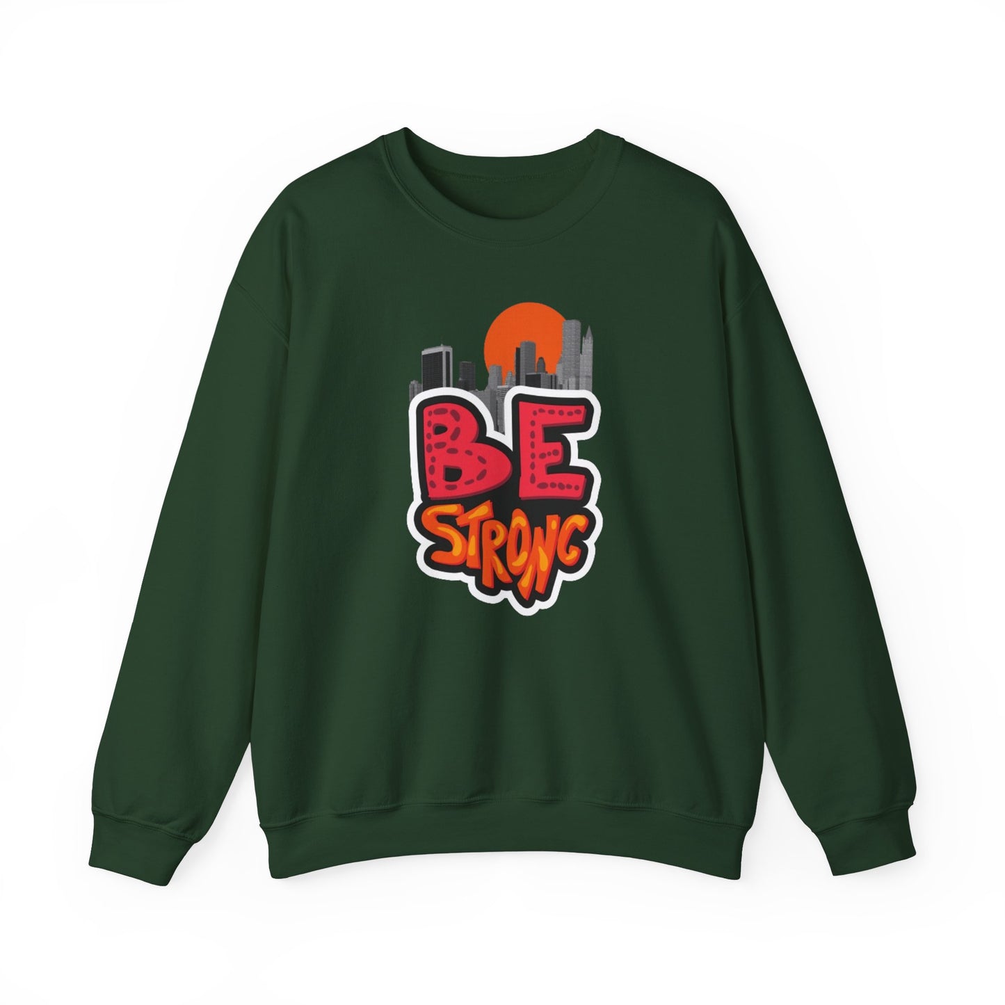 Be Strong™ Crewneck Sweatshirt