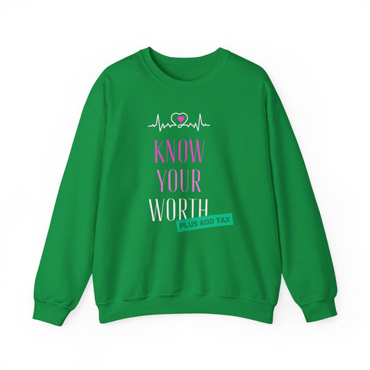 Know your worth™ Crewneck Sweatshirt